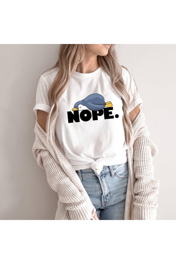 Nope Penguin T-Shirt: Lazy Day Tee, Full Size S-5XL