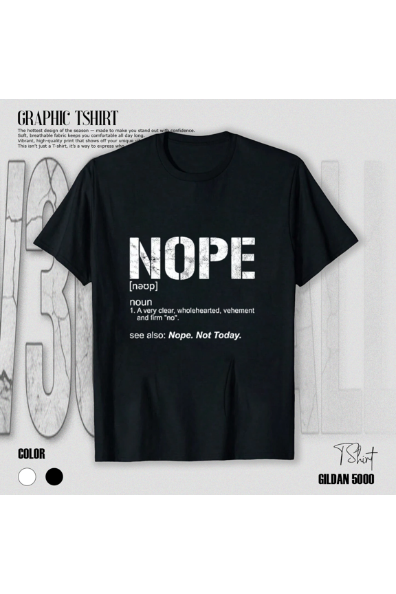 Nope Sarcastic Ironic Nope Not Today Funny Nope Dictionary Definition Unisex T-Shirt, up to size 5XL