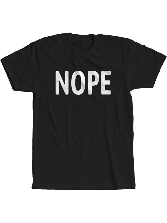 Nope T-Shirt