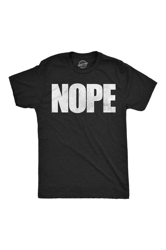 Nope T Shirt Funny Not Today Sarcasm Gag Gift For Unisex S-5XL Hot Trending Shirt, Vintage Birthday Gift
