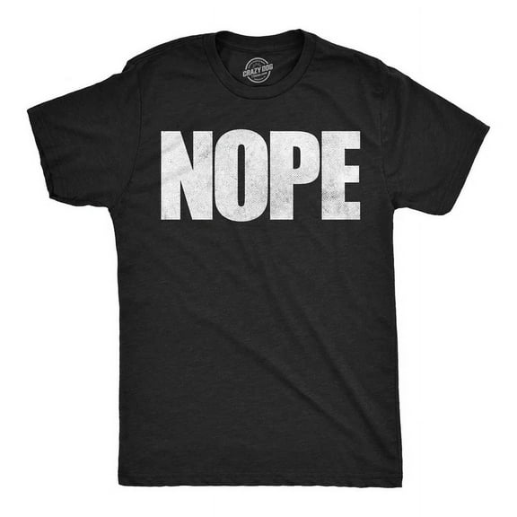 Nope T Shirt Funny Not Today Sarcasm Gag Gift For Unisex S-5XL Hot Trending Shirt, Vintage Birthday Gift