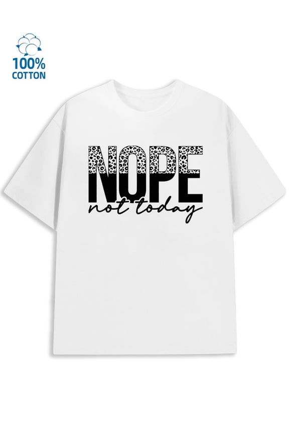 Nope Not Today mens funny humor white fun and playful, cool T-shirt, funny T-shirt work funny humor Casual Unisex Shirt Graphic tshirts Basic Unisex Shirt Graphic tshirts