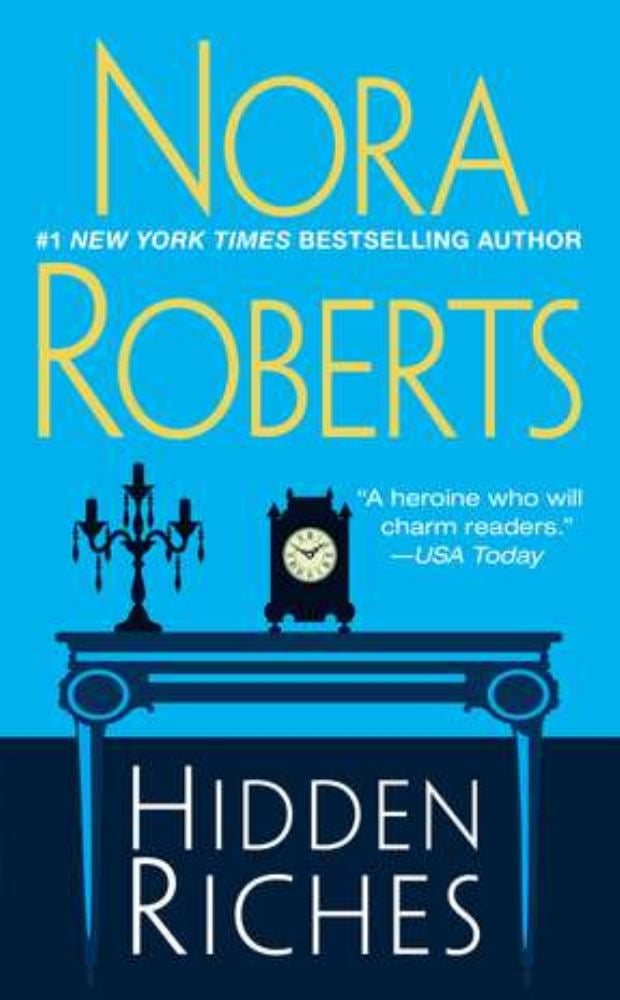 Nora Roberts: Hidden Riches (Paperback)