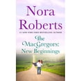 thumbnail image 1 of Nora Roberts: The MacGregors: New Beginnings: Serena and Caine (a 2-In-1 Collection) (Paperback), 1 of 1