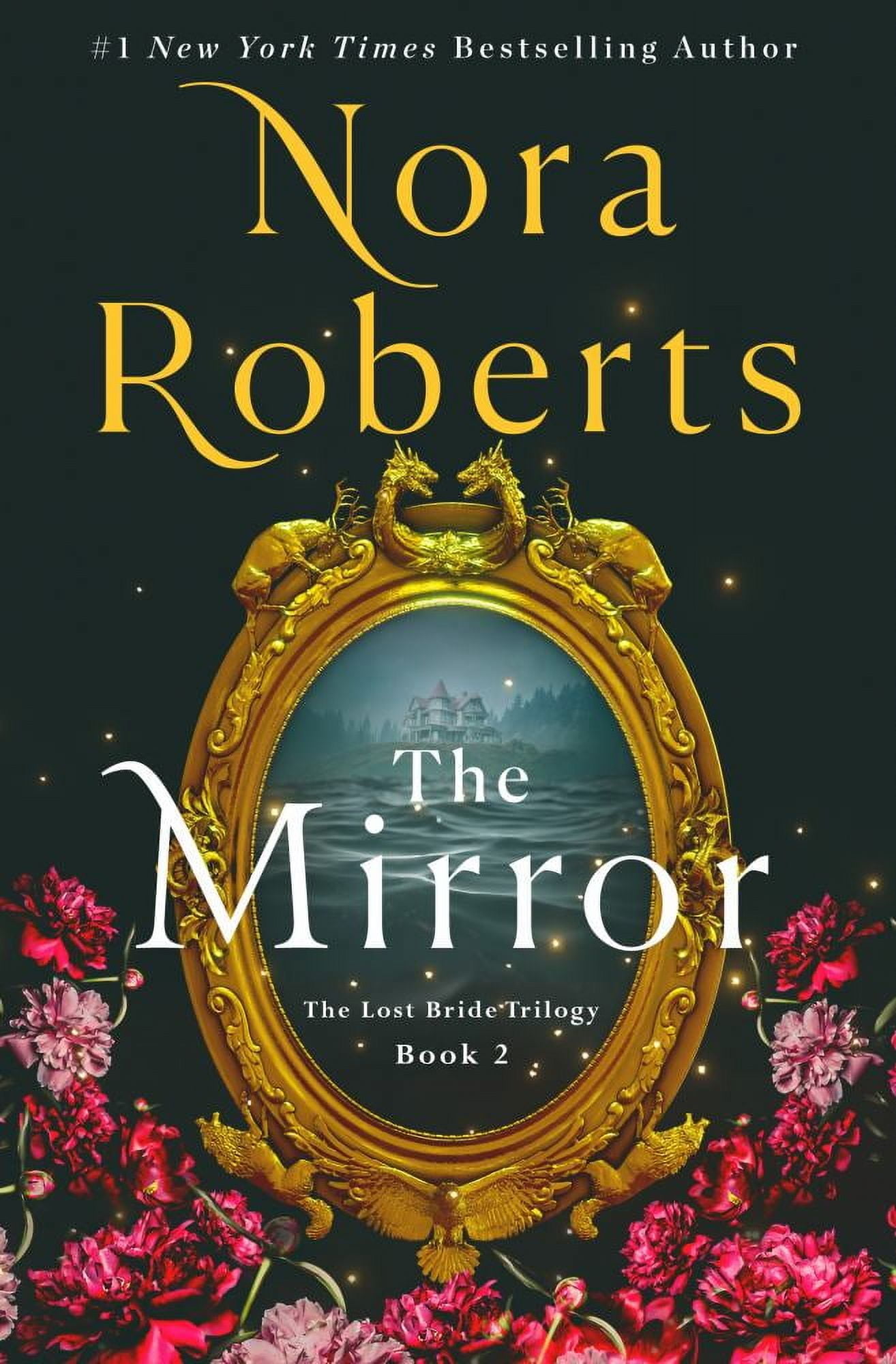 Nora Roberts: The Mirror: The Lost Bride Trilogy, Book 2 (Hardcover)