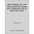 thumbnail image 1 of Pre-Owned [Nora Webster] (By: Colm Toibin) [published: October, 2014] [Paperback] [Oct 02, 2014] Colm Toibin (Paperback) 0141041757 9780670918157, 1 of 1