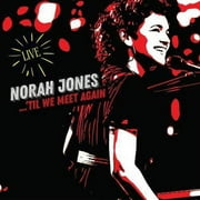Norah Jones - Til We Meet Again Live - Music & Performance - CD