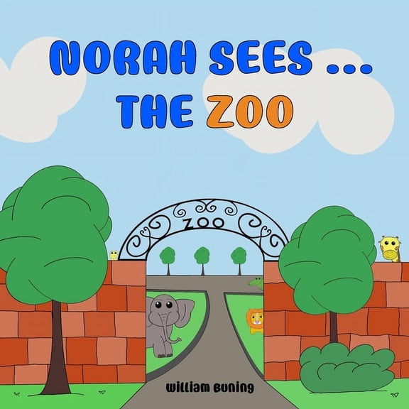 Norah Sees ... The ZOO: A Personalized and Interactive Children's Picture Book that Encourages Naming Animals, Making Sounds and Waving. (Paperback)
