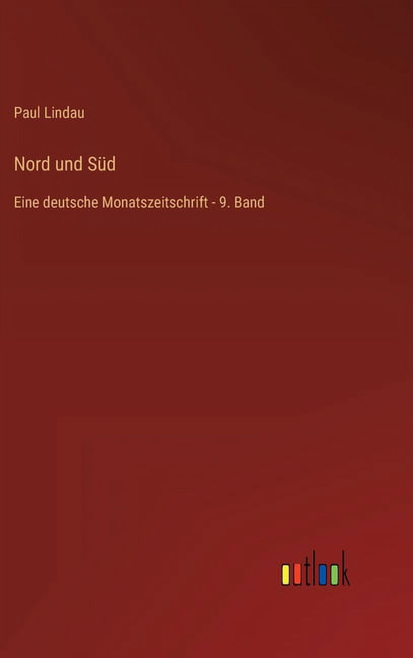 Nord und Süd: Eine deutsche Monatszeitschrift - 9. Band (Hardcover)