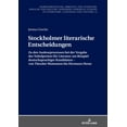 thumbnail image 1 of Nordeuropäische Arbeiten Zur Literatur, Sprache Und Kultur / Northern European Studies In Literature: Stockholmer literarische Entscheidungen: Zu den Ausleseprozessen bei der Vergabe des Nobelpreises, 1 of 1
