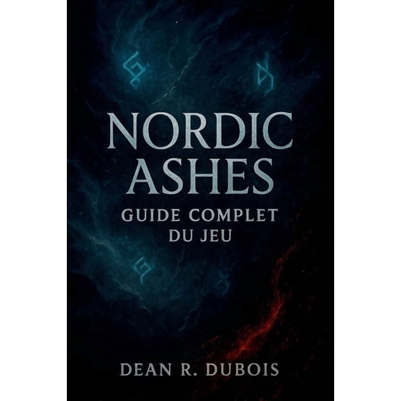 Nordic Ashes: Guide complet du jeu Saga: Guide complet du joueur pour vaincre les vagues, les boss et le mode infini, (Paperback)