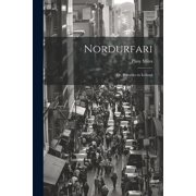 Nordurfari Or, Rambles in Iceland Paperback