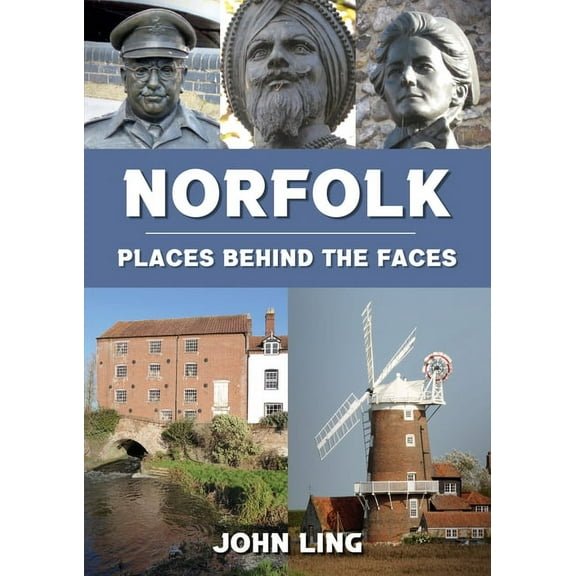 Norfolk Places Behind the Faces (Paperback)