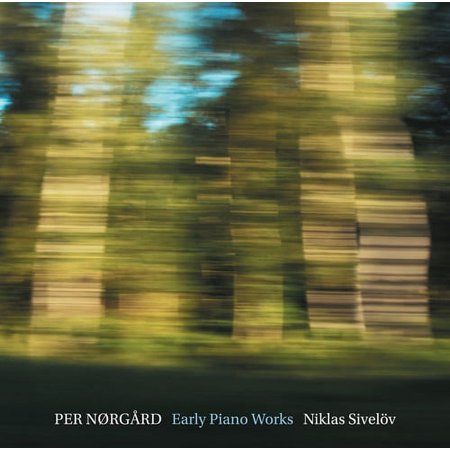 Norgard / Sivelov - Early Piano Works - Music & Performance - SACD