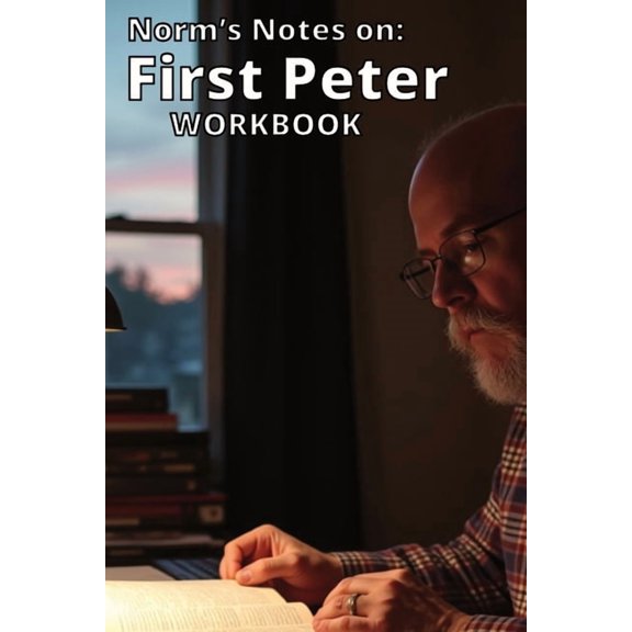 Norm's Notes on First Peter Workbook, (Paperback)