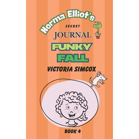 Norma Elliot's Secret Journal Funky Fall, Book 4, (Paperback)