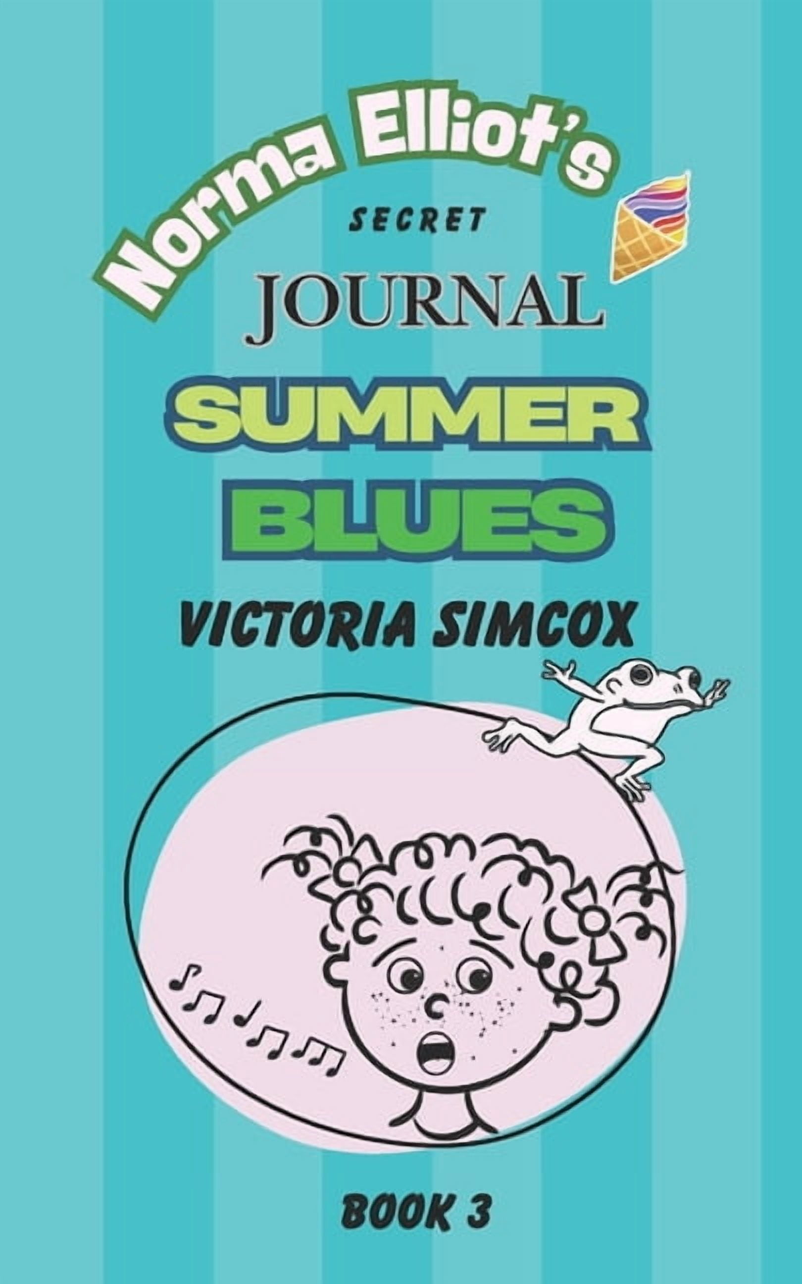 Norma Elliot's Secret Journal Summer Blues, Book 3, (Paperback)