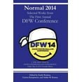 thumbnail image 1 of Normal 2014: Collected Works from the First Annual DFW Conference (Paperback) by Jane L Carman, Carissa Kampmeier, Ashlie M Kontos, 1 of 1