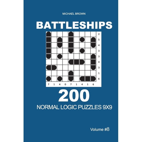 Normal Battleships - 200 Normal Logic Puzzles 9x9 (Volume 8), Book 8, (Paperback)