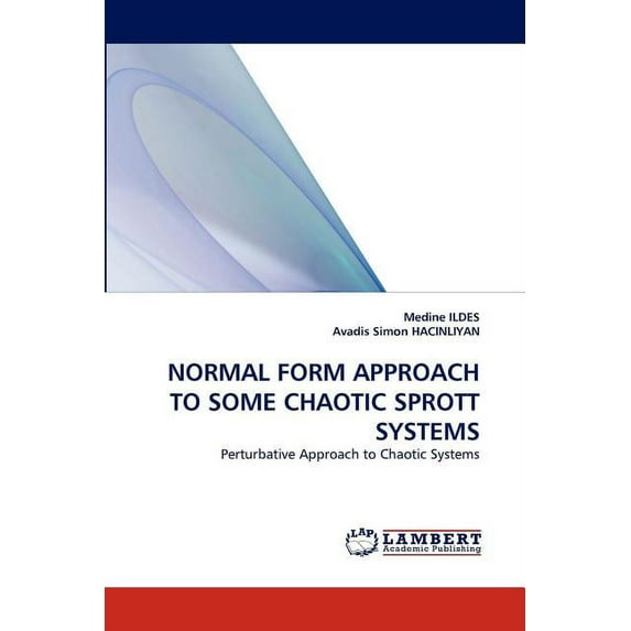 Normal Form Approach to Some Chaotic Sprott Systems (Paperback)