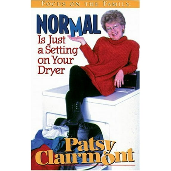 Pre-Owned Normal Is Just a Setting on Your Dryer, 9781561795857, 1561795852, Paperback, Reprint edition