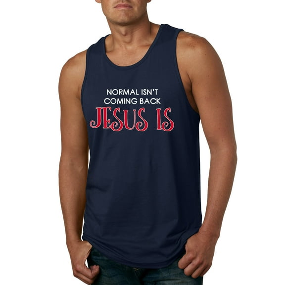 Normal Isn't Coming Back Jesus Is Inspirational/Christian Mens Graphic Tank Top, Navy, XX-Large