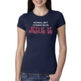 thumbnail image 1 of Normal Isn’t Coming Back Jesus Is Inspirational/Christian Womens Slim Fit Junior Tee, Navy, Small, 1 of 5