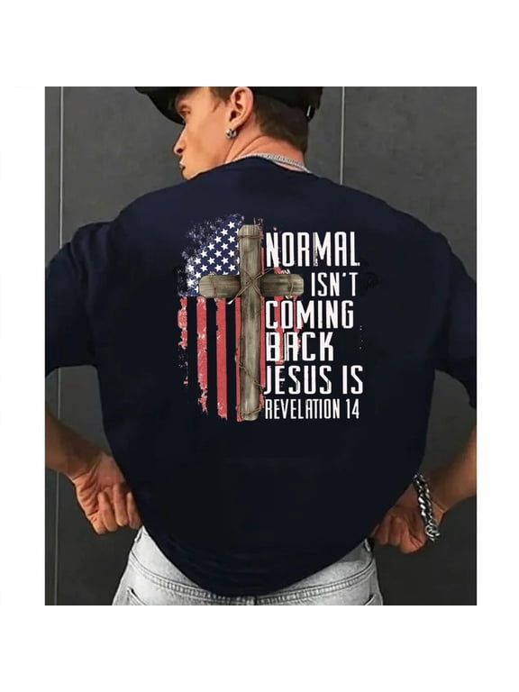 "Normal Isn't Coming Back Jesus Is" T-Shirt – Patriotic Christian Cross & Flag Graphic Tee