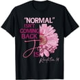 thumbnail image 1 of Normal Isn't Coming Back Jesus Is T-Shirt, 1 of 4