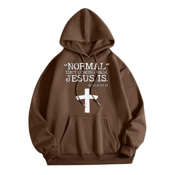 Mens Sweatshirts And Hoodies Normal Isnt Coming Back Jesus Is Woletter Graphic Hooded Print Round Neck Long Sleeve Sweatshirt Tops