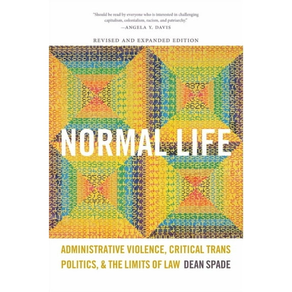 Normal Life: Administrative Violence, Critical Trans Politics, and the Limits of Law, (Paperback)