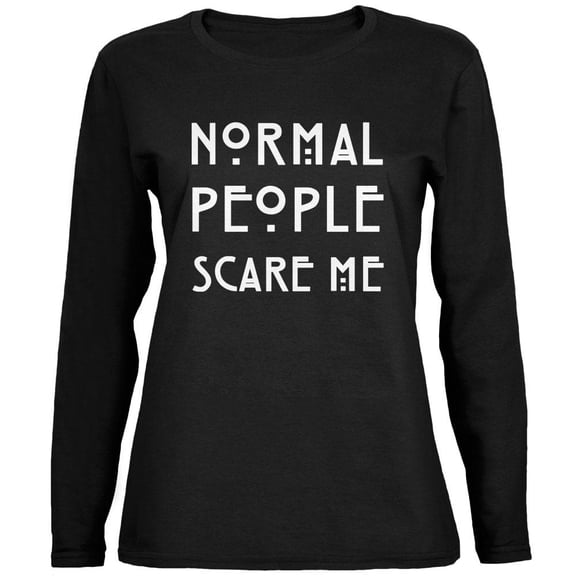 Normal People Scare Me Black Womens Long Sleeve T-Shirt - Large