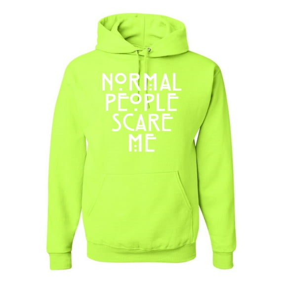 Normal People Scare Me Humor Unisex Graphic Hoodie Sweatshirt, Safety Green, Medium