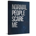 thumbnail image 1 of Normal People Scare Me Painting Print on Wrapped Canvas, 1 of 7