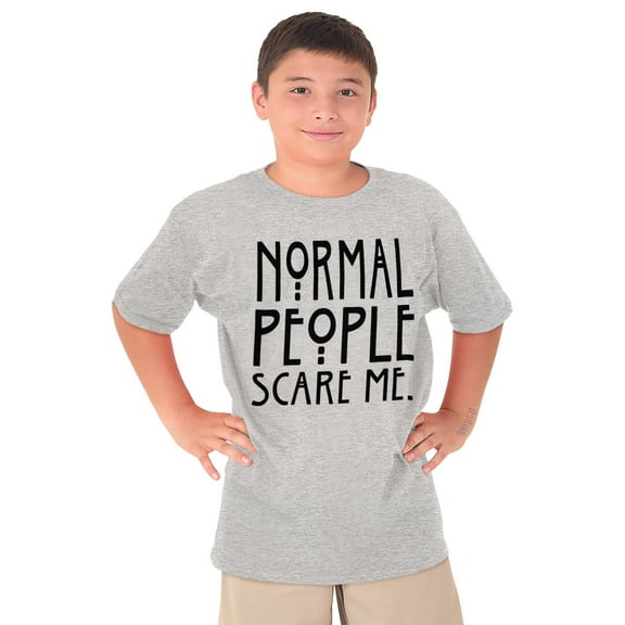 Normal People Scare Me Tales Horror Crewneck T Shirts Boy Girl Teen Brisco Brands S