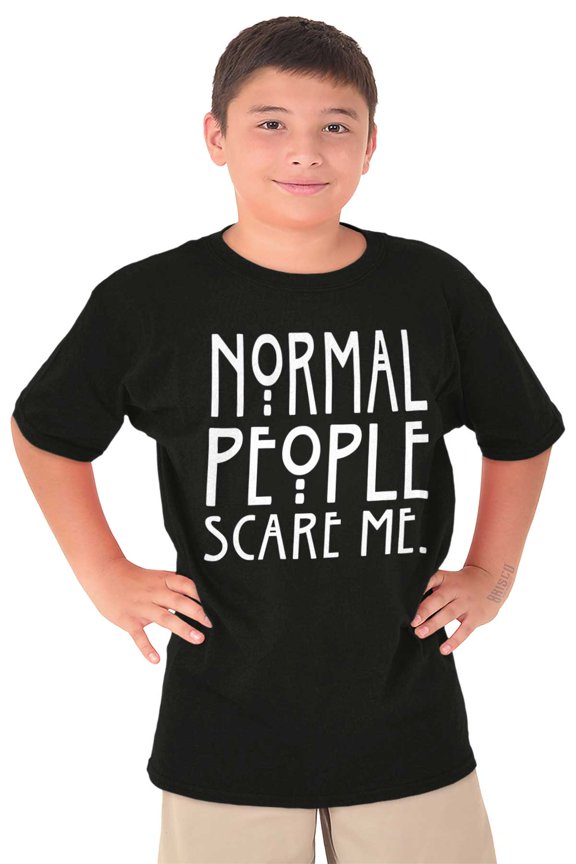 Normal People Scare Me Tales Horror Crewneck T Shirts Boy Girl Teen Brisco Brands X
