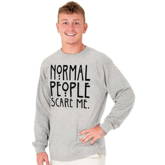 Normal People Scare Me Tales Horror Long Sleeve TShirt Men Women Brisco Brands L