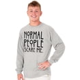 thumbnail image 1 of Normal People Scare Me Tales Horror Long Sleeve TShirt Men Women Brisco Brands X, 1 of 6