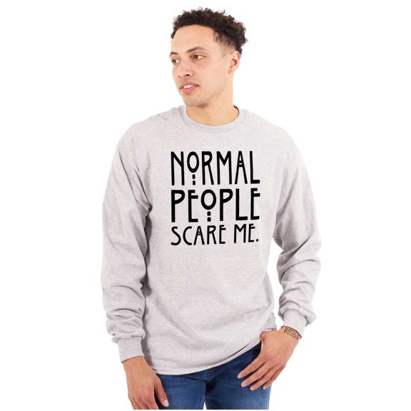 Normal People Scare Me Tales Horror Plus Size Long Sleeve Graphic Tee Shirt Brisco Brands 3X