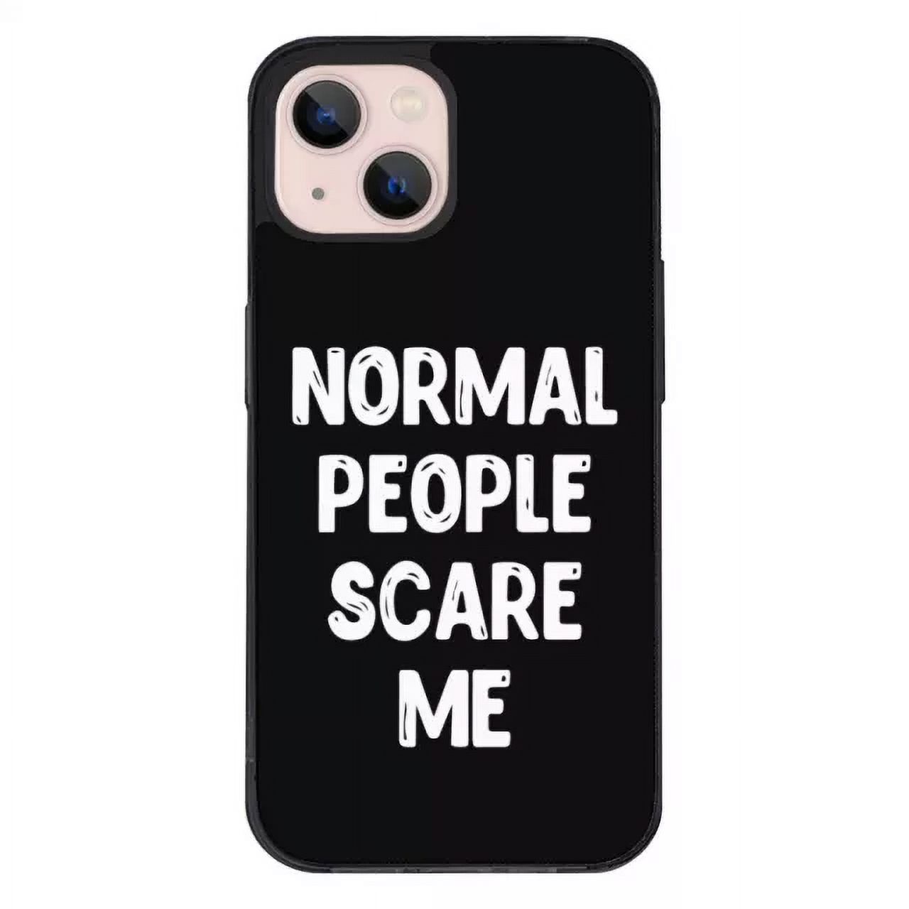 Normal People Scare Me iPhone 13 Mini Case - Saying Phone Case for ...