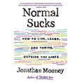 thumbnail image 1 of Pre-Owned Normal Sucks: How to Live, Learn, and Thrive, Outside the Lines (Paperback) 1250771269 9781250771261, 1 of 1