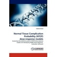 thumbnail image 1 of Normal Tissue Complication Probability (NTCP) dose-response models (Paperback), 1 of 1