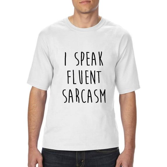 Normal is Boring - Big Men's T-Shirt, up to Tall Size 3XLT - I Speak Fluent Sarcasm