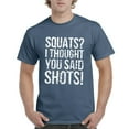thumbnail image 1 of NIB - Men's T-Shirt Short Sleeve - Squats I Thought You Said, 1 of 3