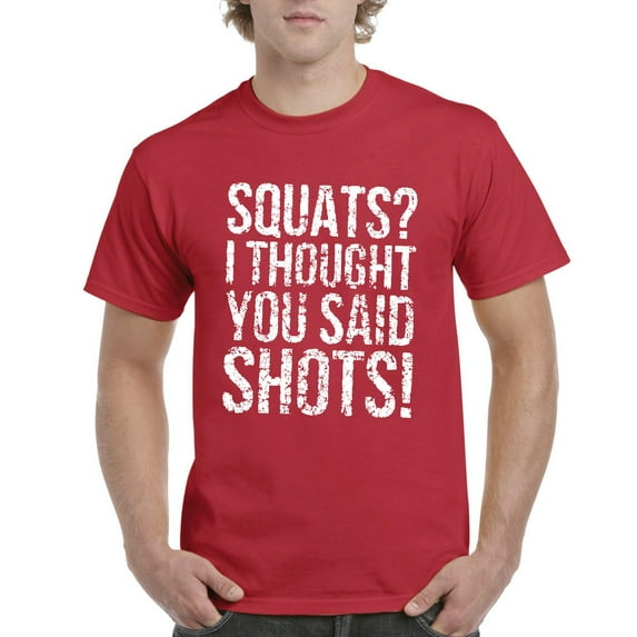 Normal is Boring - Men's T-Shirt Short Sleeve, up to Men Size 5XL - Squats I Thought You Said