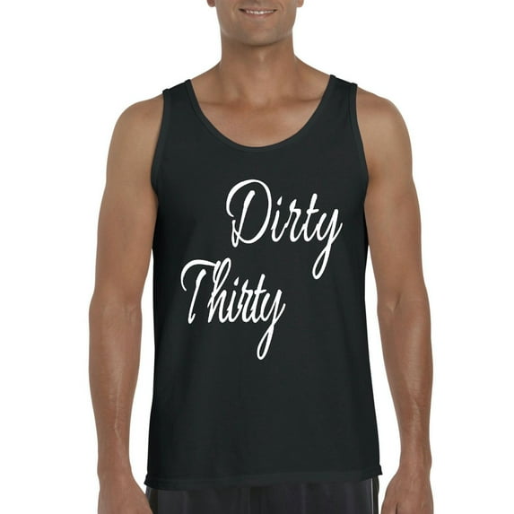 NIB - Men's Tank Top for Men - Dirty Thirty