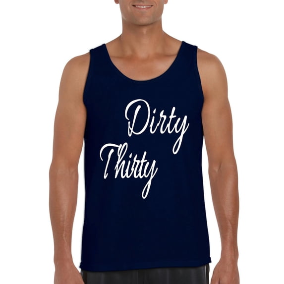 NIB - Men's Tank Top for Men - Dirty Thirty