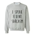 thumbnail image 1 of Normal is Boring - Mens Sweatshirts and Hoodies, up to Size 5XL - I Speak Fluent Sarcasm, 1 of 5