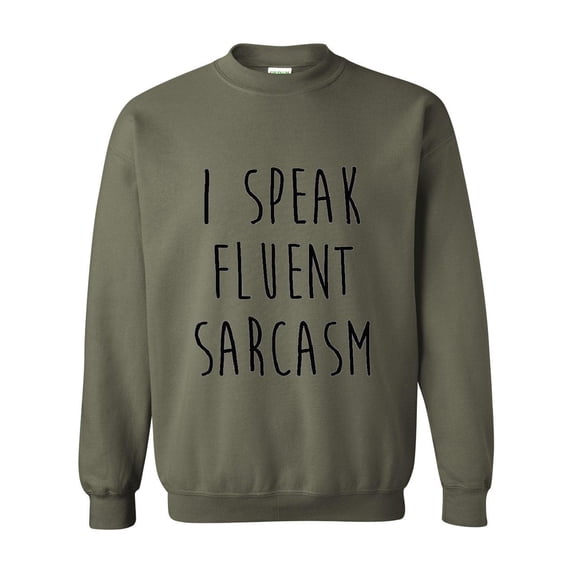 NIB - Mens Sweatshirts and Hoodies - I Speak Fluent Sarcasm