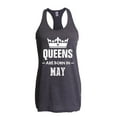 thumbnail image 1 of NIB - Women's Racerback Tank Top - Birthday Gift Queens Are Born in May, 1 of 5